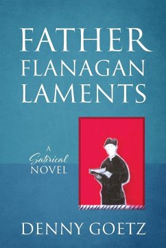 Father Flanagan Laments - Goetz, Denny