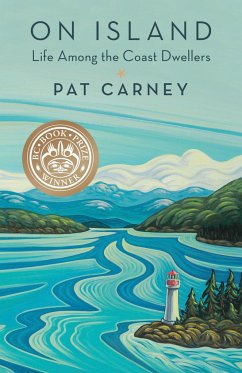 On Island: Life Among the Coast Dwellers - Carney, Pat