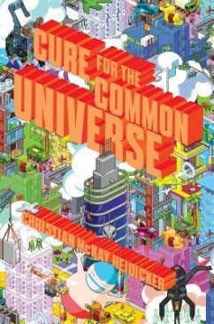 Cure for the Common Universe - Heidicker, Christian Mckay