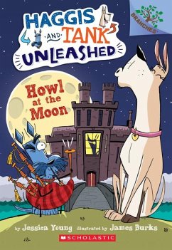Howl at the Moon: A Branches Book (Haggis and Tank Unleashed #3) - Young, Jessica
