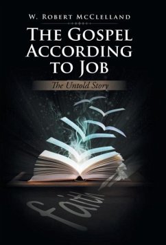 The Gospel According to Job - McClelland, W. Robert
