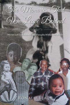 The Memories That We Leave Behind - Black, Ronald