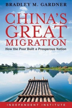 China's Great Migration: How the Poor Built a Prosperous Nation - Gardner, Bradley M.