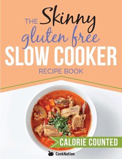 The Skinny Gluten Free Slow Cooker Recipe Book - Cooknation