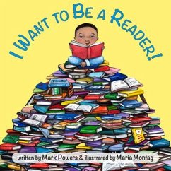 I Want to Be a Reader! - Powers, Mark