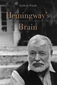 Hemingway's Brain - Farah, Andrew