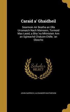 Caraid a' Ghaidheil - Darroch, John; Mathieson, Alexander