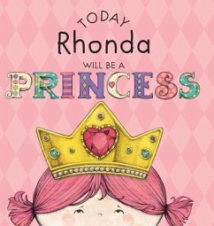 Today Rhonda Will Be a Princess - Croyle, Paula