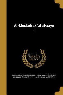 Al-Mustadrak 'al al-aayn; 1