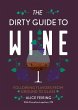 The Dirty Guide to Wine - Bild 1
