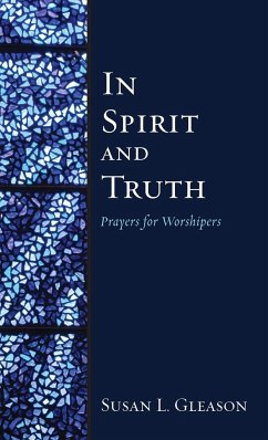 In Spirit and Truth - Gleason, Susan L.