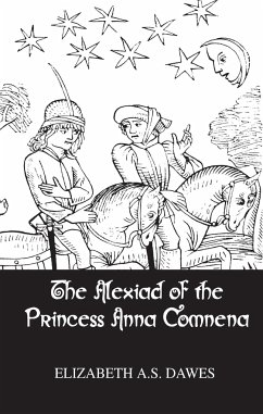 Alexiad Of The Princess Anna Comnena - Dawes, Elisabeth A S