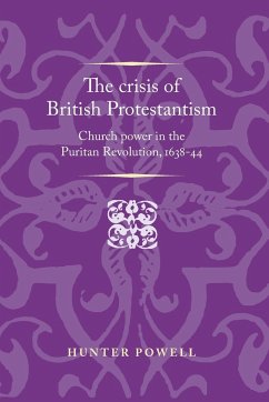 The crisis of British Protestantism - Powell, Hunter