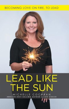 Lead Like The Sun - Cochran, Michelle