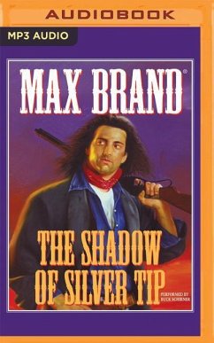 The Shadow of Silver Tip - Brand, Max