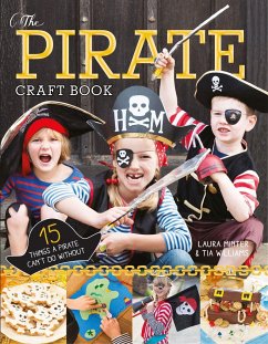 The Pirate Craft Book - Minter, Laura; Williams, Tia