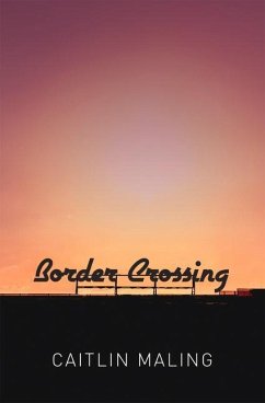 Border Crossing - Maling, Caitlin