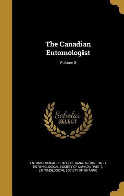The Canadian Entomologist; Volume 8