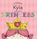 Today Kyla Will Be a Princess