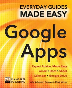 Step-By-Step Google Apps: Expert Advice, Made Easy - Johnson, Luke