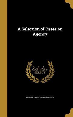 A Selection of Cases on Agency