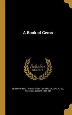 A Book of Gems - Franklin, Benjamin