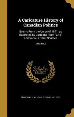 A Caricature History of Canadian Politics