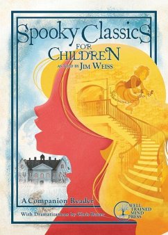 Spooky Classics for Children - Weiss, Jim