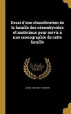 Essai d'une classification de la famille des cérambycides et matériaux pour servir à une monographie de cette famille