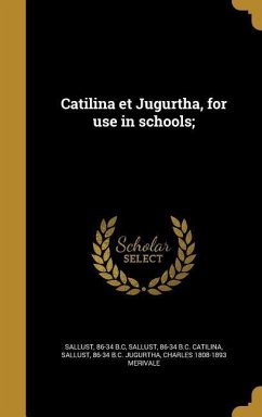 Catilina et Jugurtha, for use in schools;