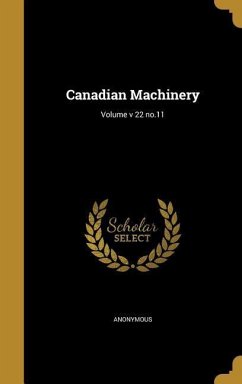 Cover Canadian Machinery; Volume v 22 no.11