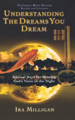 Understanding the Dreams You Dream - Milligan, Ira