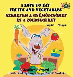 I Love to Eat Fruits and Vegetables - Admont, Shelley; Books, Kidkiddos