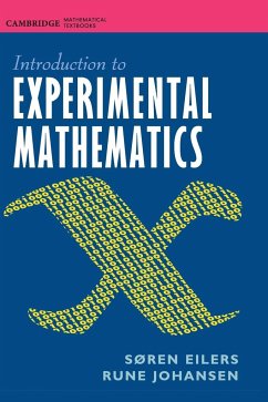 Introduction to Experimental Mathematics - Eilers, Søren; Johansen, Rune