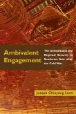 Ambivalent Engagement: The United States and Regional Security in Southeast Asia After the Cold War