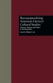 Reconceptualizing American Literary/Cultural Studies Reconceptualizing American Literary/Cultural Studies