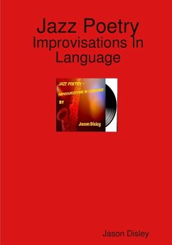 Jazz Poetry - Improvisations In Language - Disley, Jason