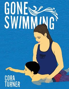 Gone Swimming - Turner, Cora