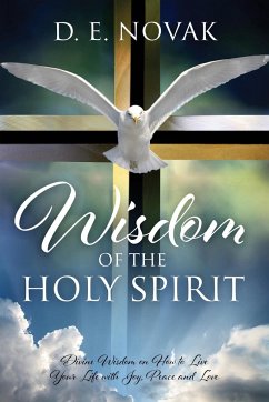 Wisdom of the Holy Spirit - Novak, D E