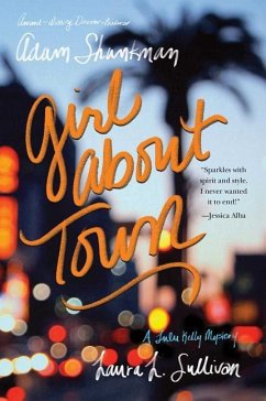 Girl about Town: A Lulu Kelly Mystery - Shankman, Adam; Sullivan, Laura L.