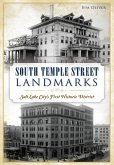 South Temple Street Landmarks: Salt Lake City's First Historic District