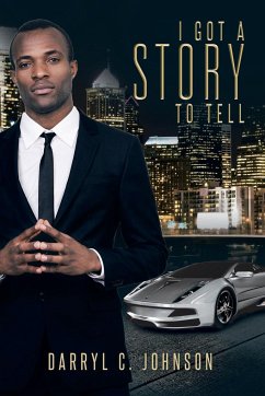 I Got a Story to Tell - Johnson, Darryl C.