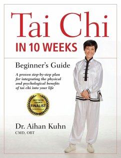 Tai CHI in 10 Weeks - Kuhn, Aihan