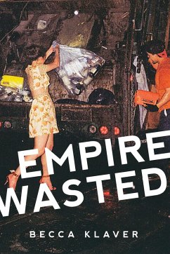 Empire Wasted - Klaver, Becca