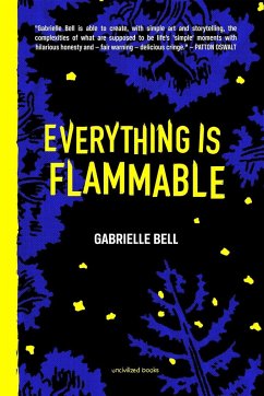 Everything Is Flammable - Bell, Gabrielle