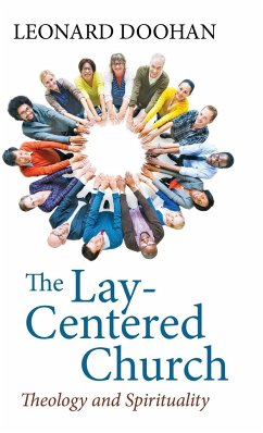 The Lay-Centered Church - Doohan, Leonard