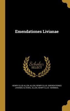 Emendationes Livianae - Allen, Henry Ellis