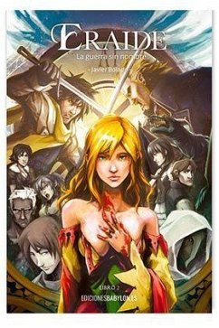 Eraide. La guerra sin nombre - Bolado, Javier