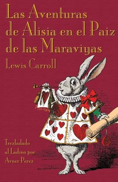 Las Aventuras de Alisia en el Paiz de las Maraviyas - Carroll, Lewis