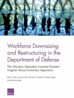Workforce Downsizing and Restructuring in the Department of Defense - Asch, Beth J; Hosek, James; Mattock, Michael G